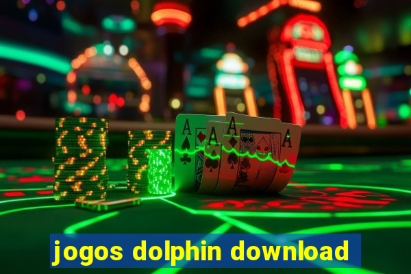 jogos dolphin download